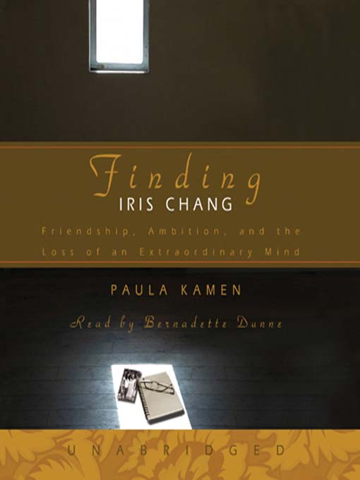 Title details for Finding Iris Chang by Paula Kamen - Available